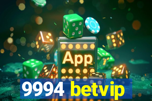 9994 betvip